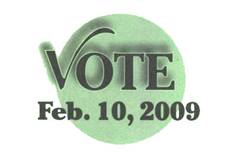 Vote Feb. 10, 2009